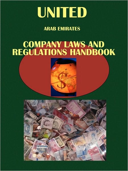 United Arab Emirates Company Laws And Regulations Handbook