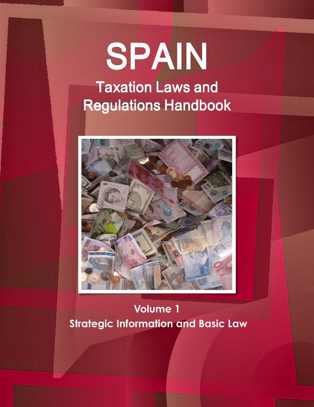 Spain Taxation Laws and Regulations Handbook