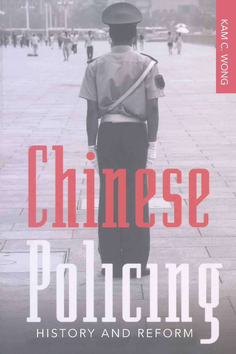 Chinese Policing: History and Reform