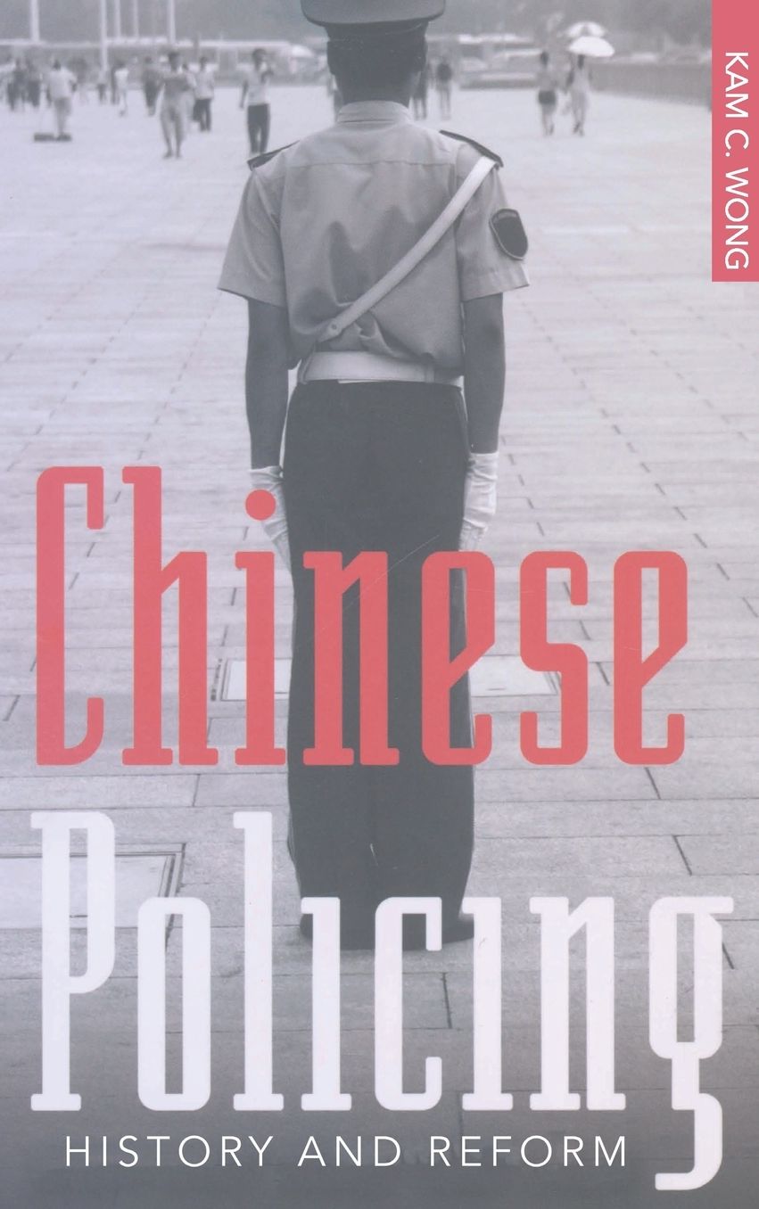 Chinese Policing: History and Reform