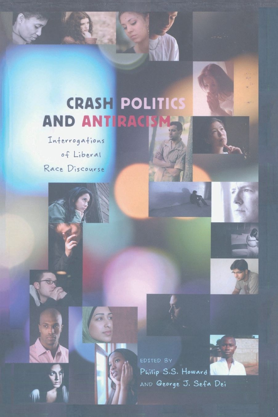 Crash Politics and Antiracism: Interrogations of Liberal Race Discourse