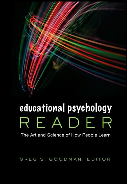 Educational Psychology Reader: The Art and Science of How People Learn
