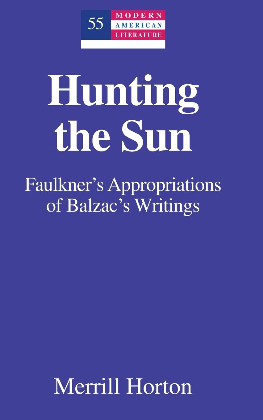 Hunting the Sun: Faulkner's Borrowings from Balzac's the Human Comedy and Droll Stories