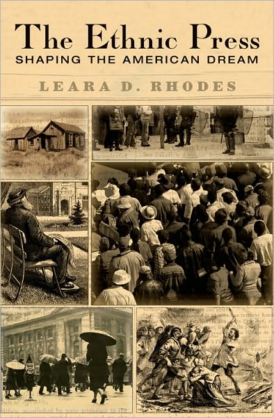 The Ethnic Press: Shaping the American Dream (CB)