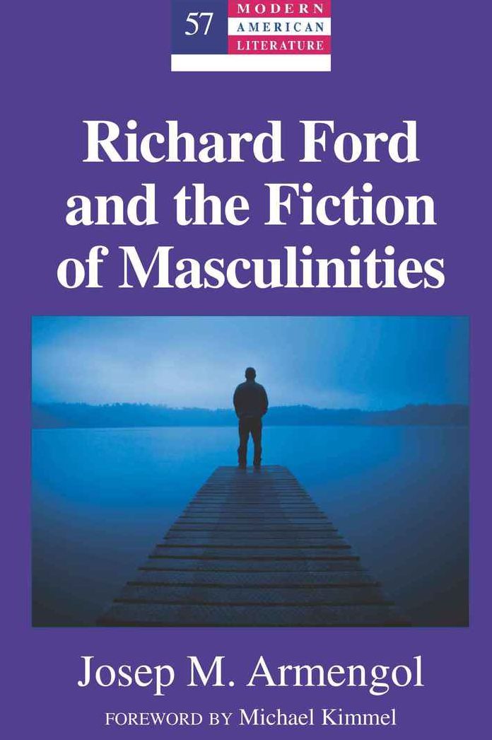Richard Ford and the Fiction of Masculinities