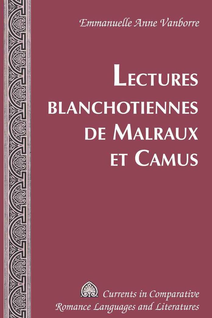 Lectures blanchotiennes de Malraux et Camus