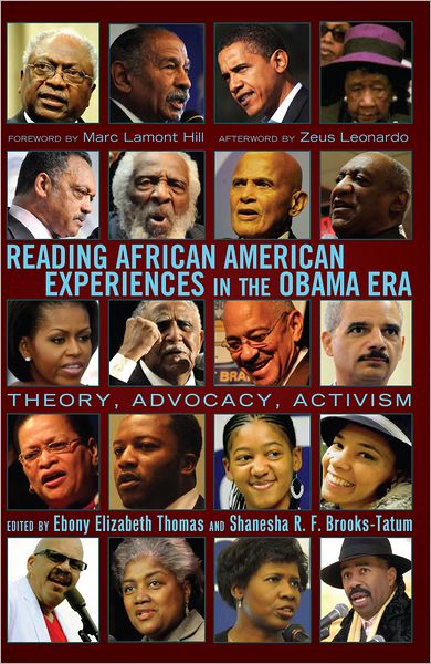 Reading African American Experiences in the Obama Era: Theory, Advocacy, Activism