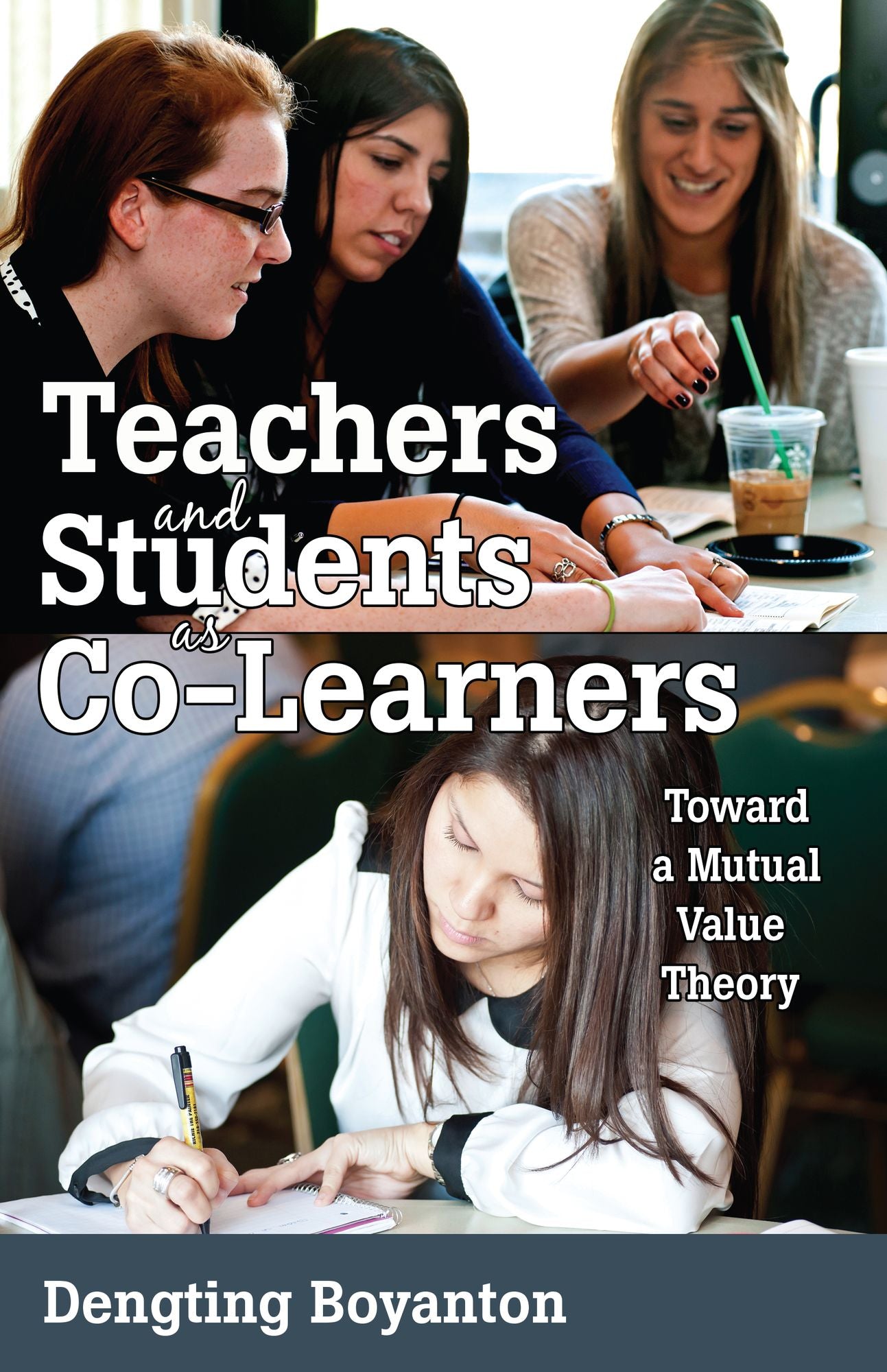 Teachers and Students As Co-Learners : Toward a Mutual Value Theory