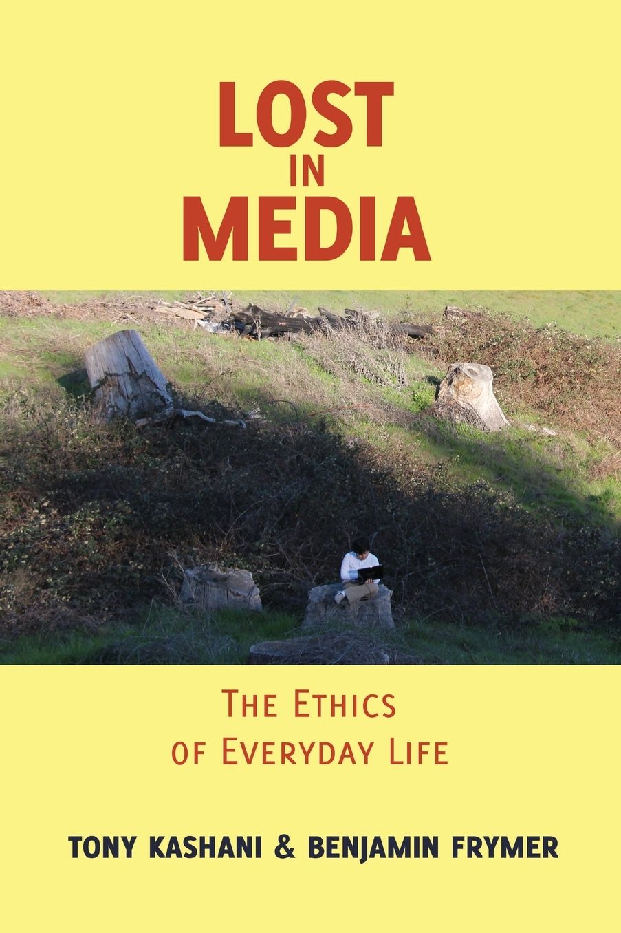 Lost in Media: The Ethics of Everyday Life