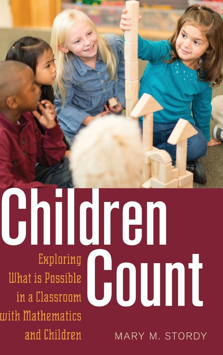 Children Count: Exploring What Is Possible in a Classroom with Mathematics and Children