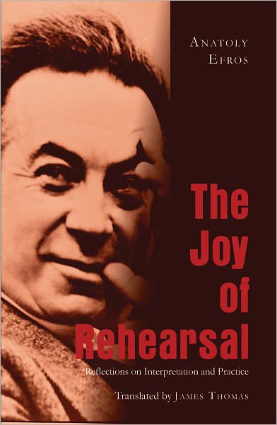 The Joy of Rehearsal: Reflections on Interpretation and Practice