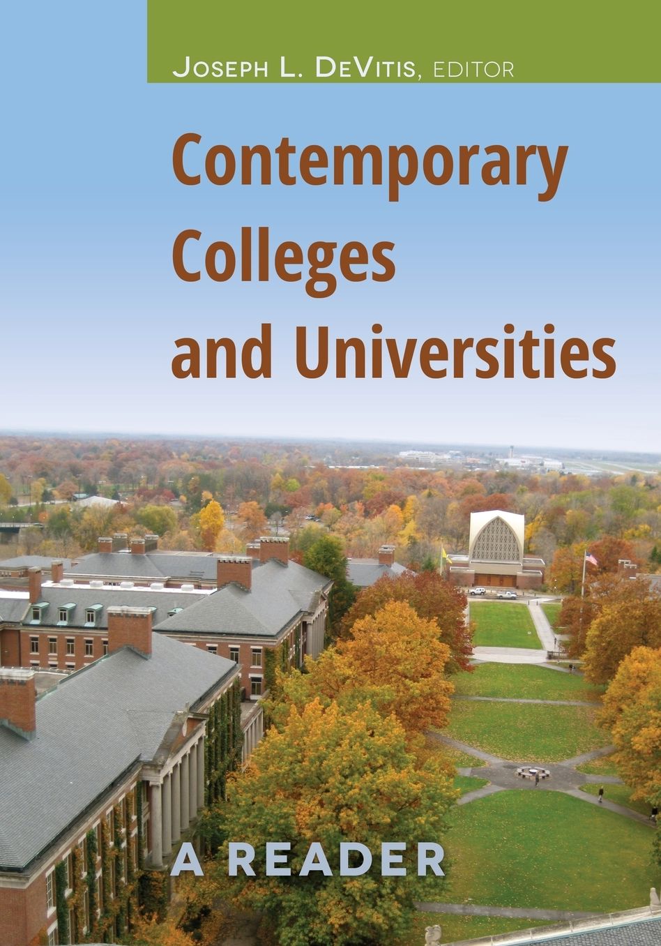 Contemporary Colleges & Universities: A Reader