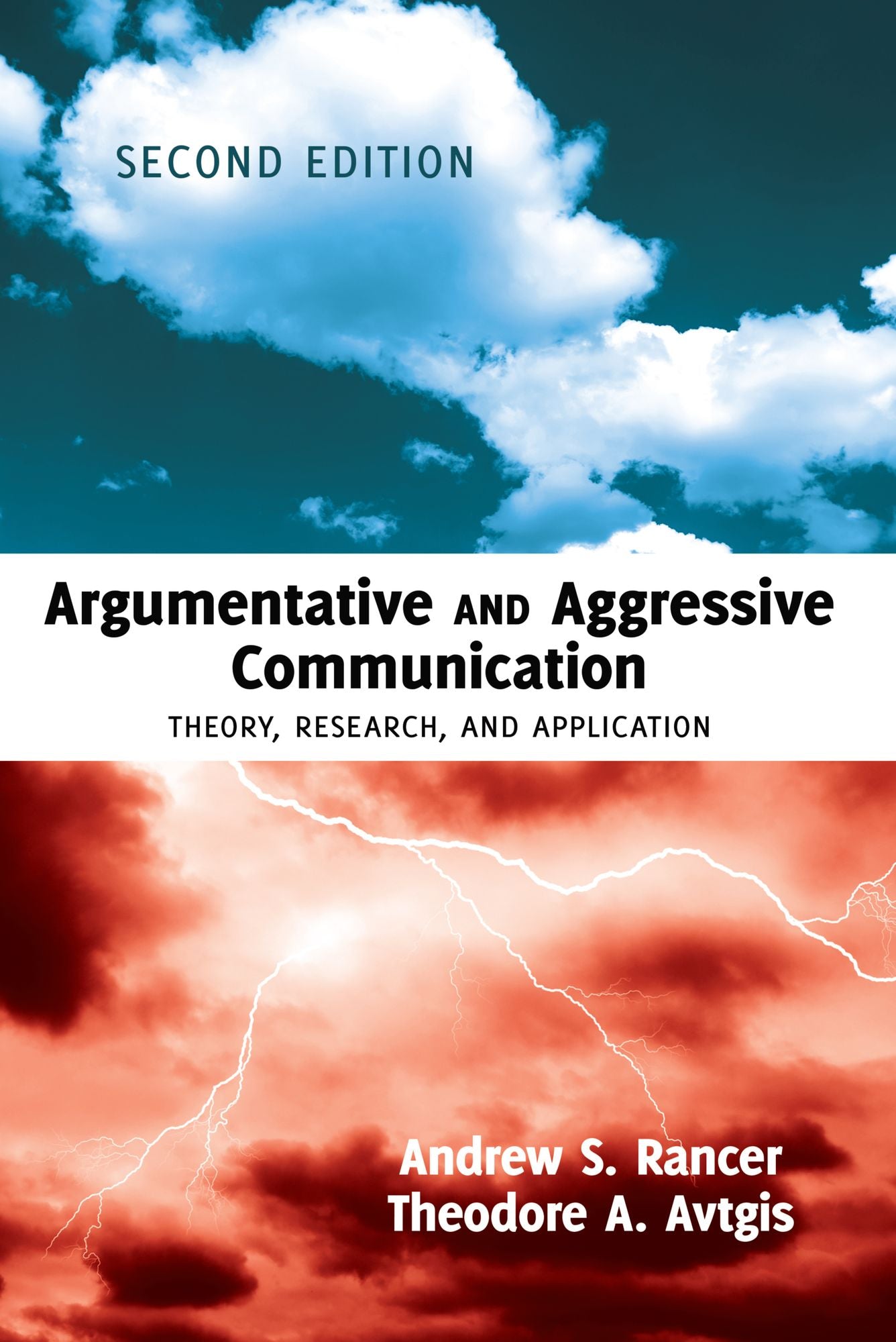 Argumentative and Aggressive Communication : Theory, Research, and Application