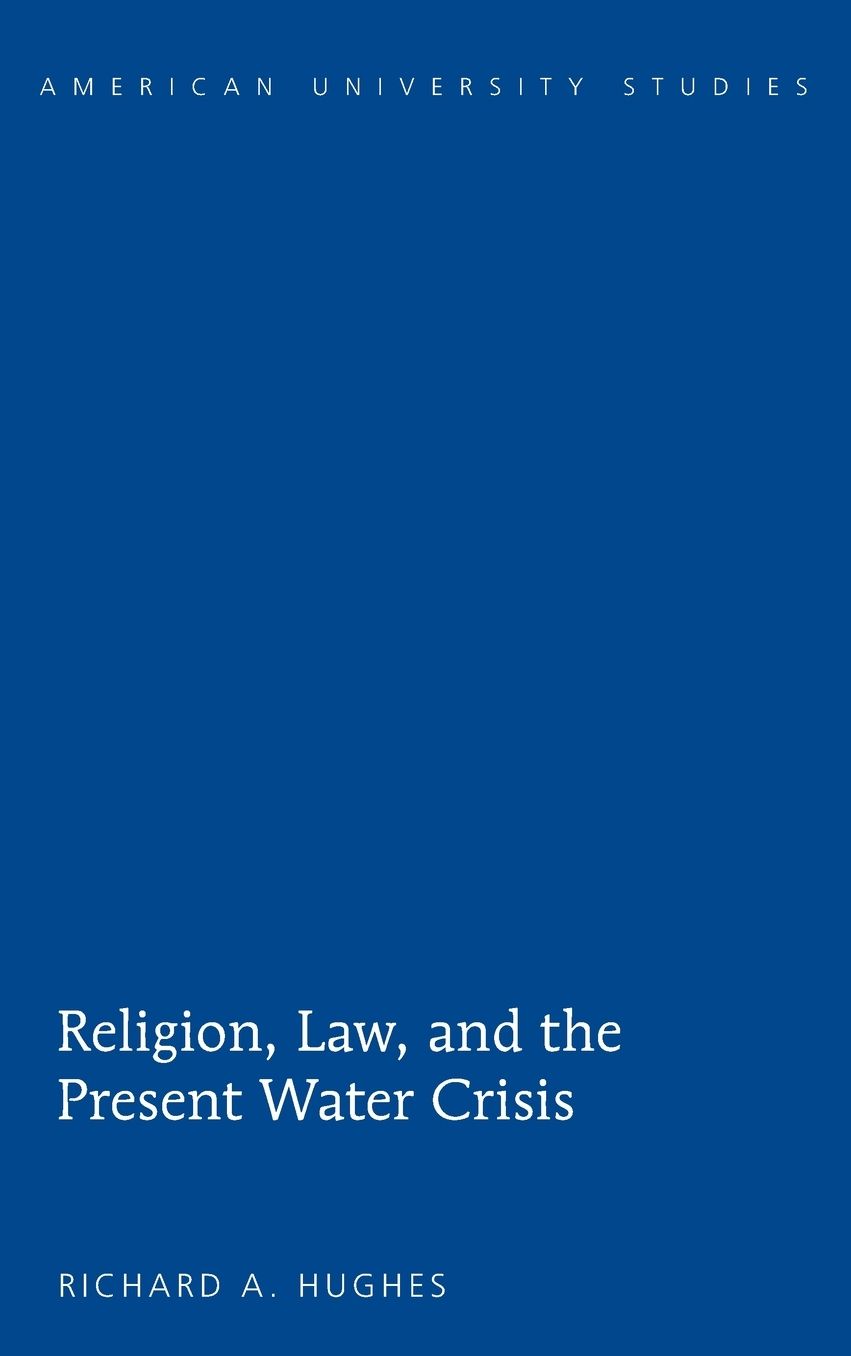 Religion, Law, and the Present Water Crisis
