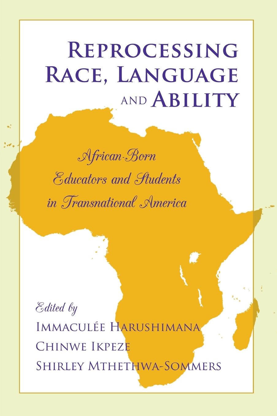 Reprocessing Race, Language and Ability: African-Born Educators and Students in Transnational America