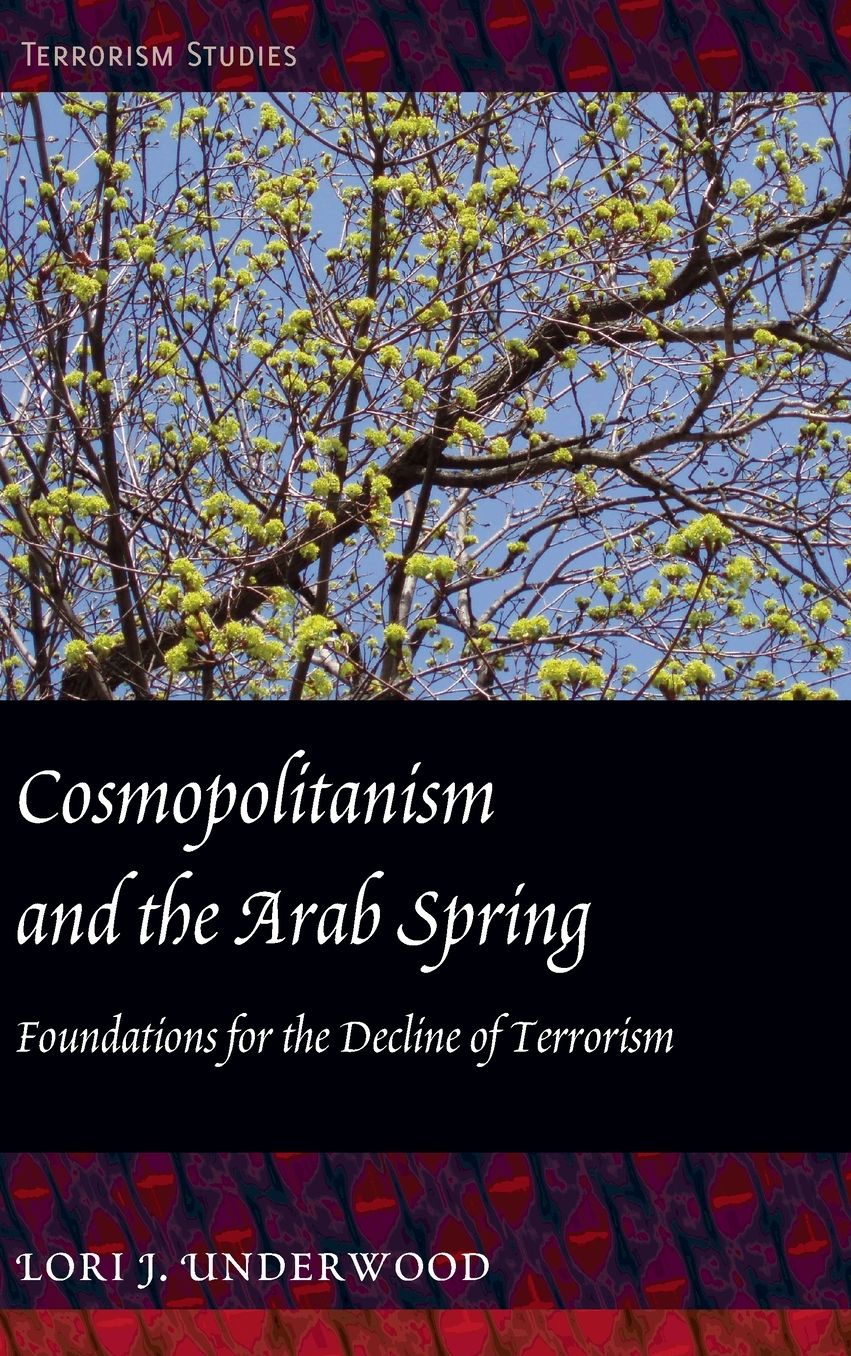 Cosmopolitanism and the Arab Spring: Foundations for the Decline of Terrorism