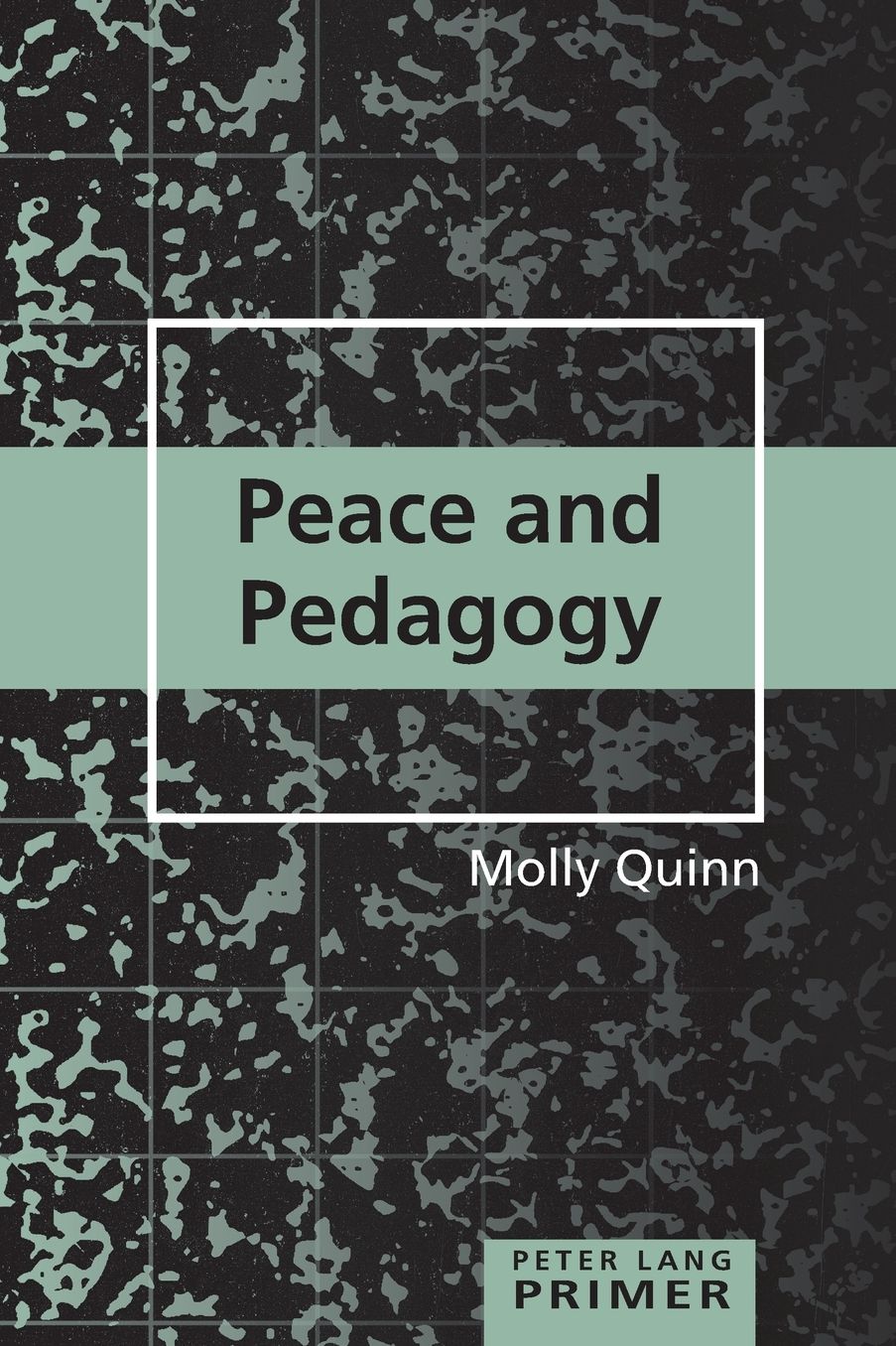 Peace and Pedagogy Primer