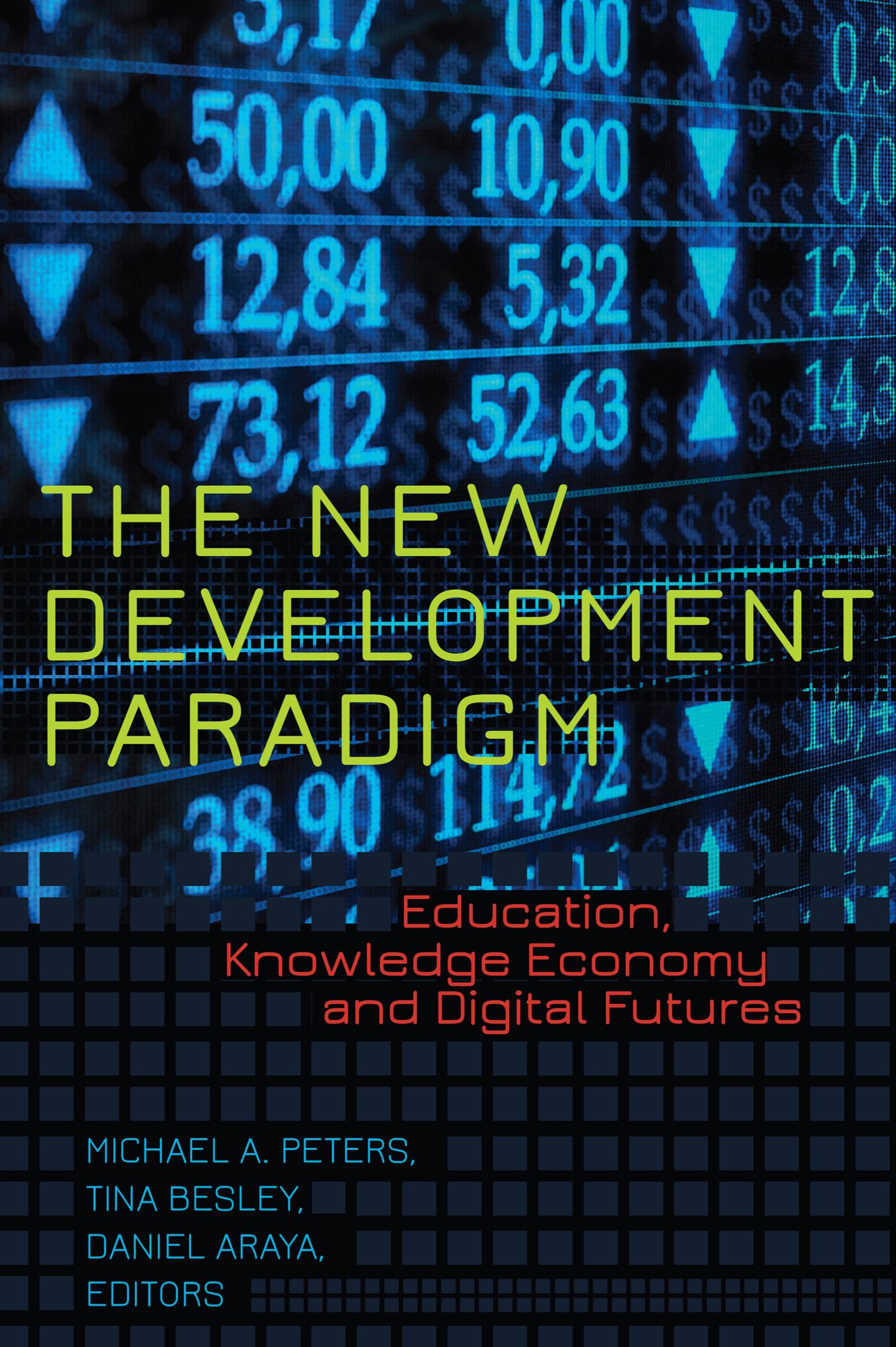The New Development Paradigm: Education, Knowledge Economy and Digital Futures