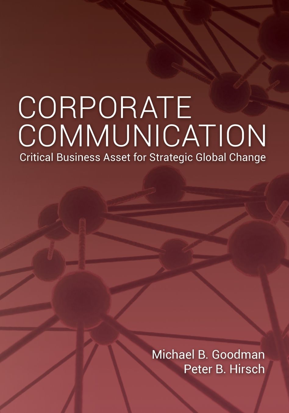 Corporate Communication : Critical Business Asset for Strategic Global Change
