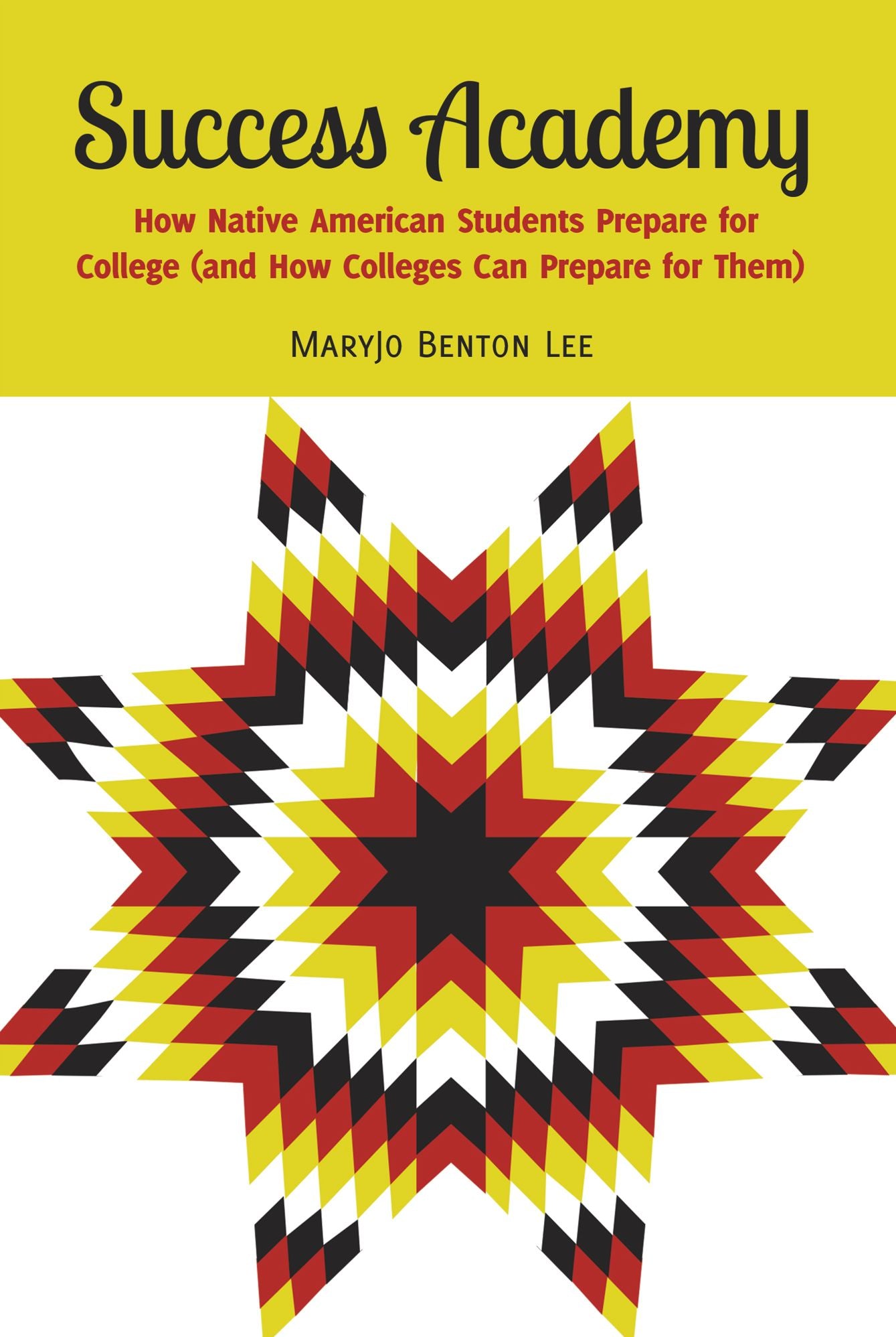 Success Academy: How Native American Students Prepare for College (and How Colleges Can Prepare for Them)