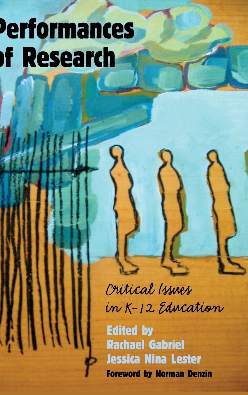 Performances of Research: Critical Issues in K-12 Education