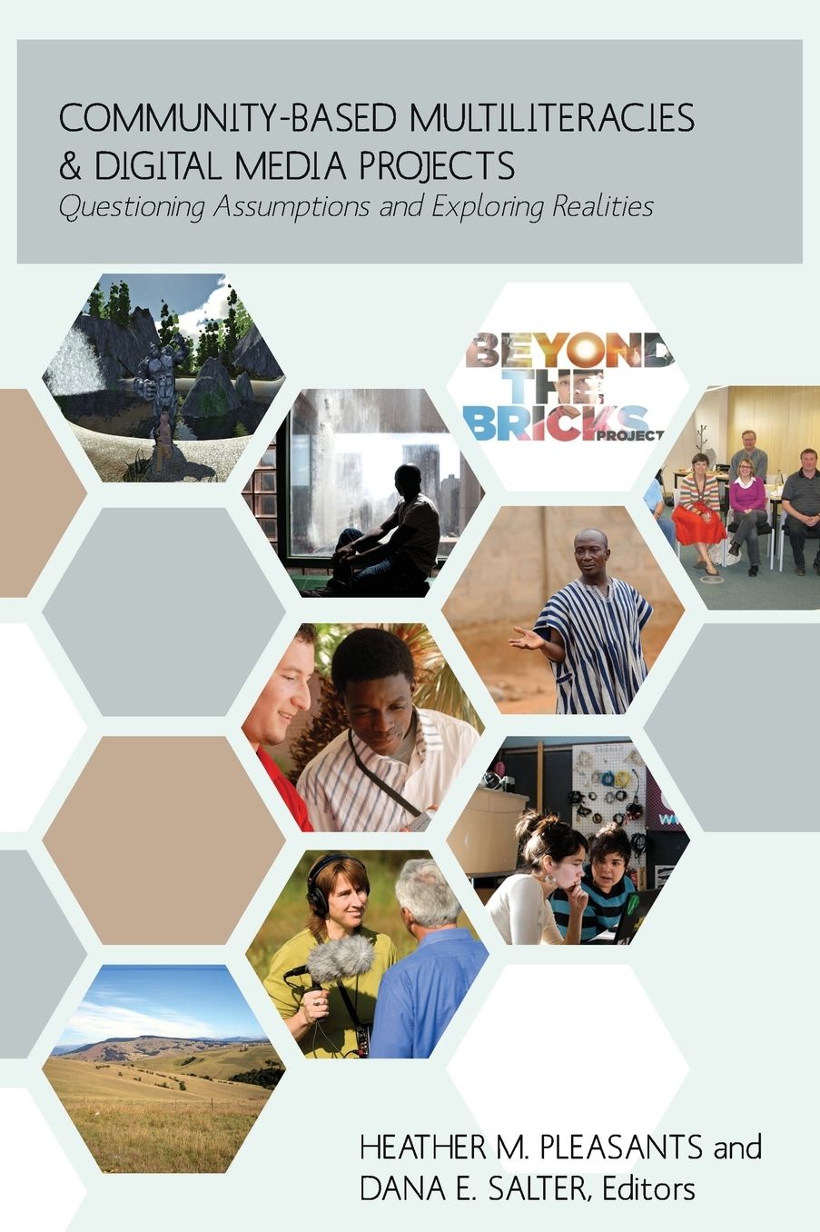 Community-Based Multiliteracies and Digital Media Projects: Questioning Assumptions and Exploring Realities