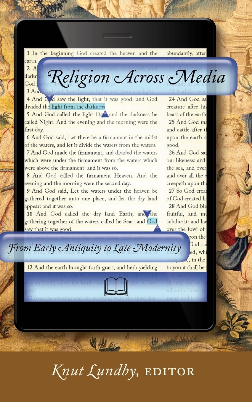 Religion Across Media: From Early Antiquity to Late Modernity