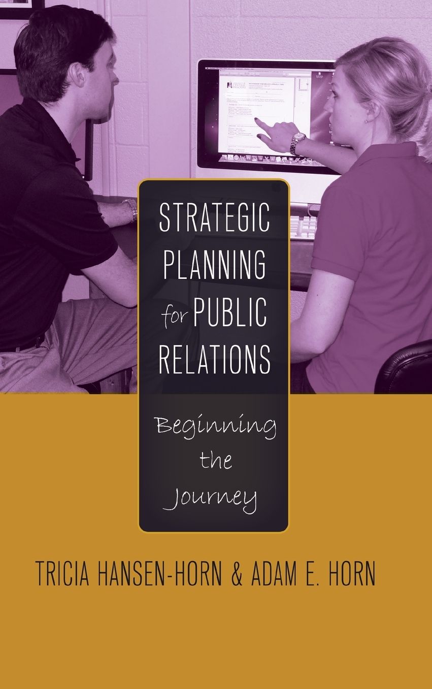 Strategic Planning for Public Relations: Beginning the Journey