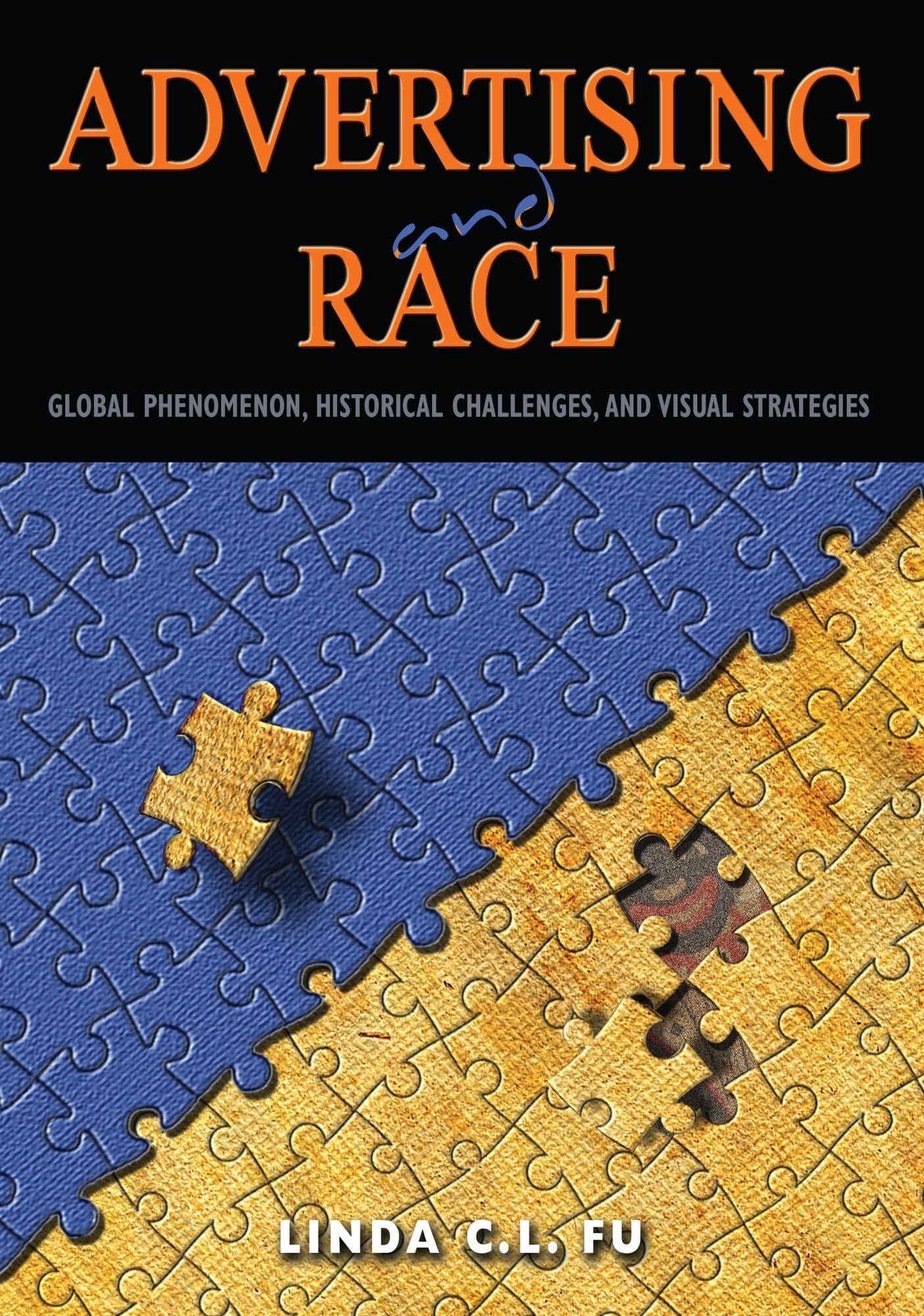 Advertising and Race : Global Phenomenon, Historical Challenges, and Visual Strategies