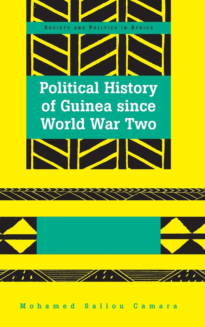 Political History of Guinea Since World War Two