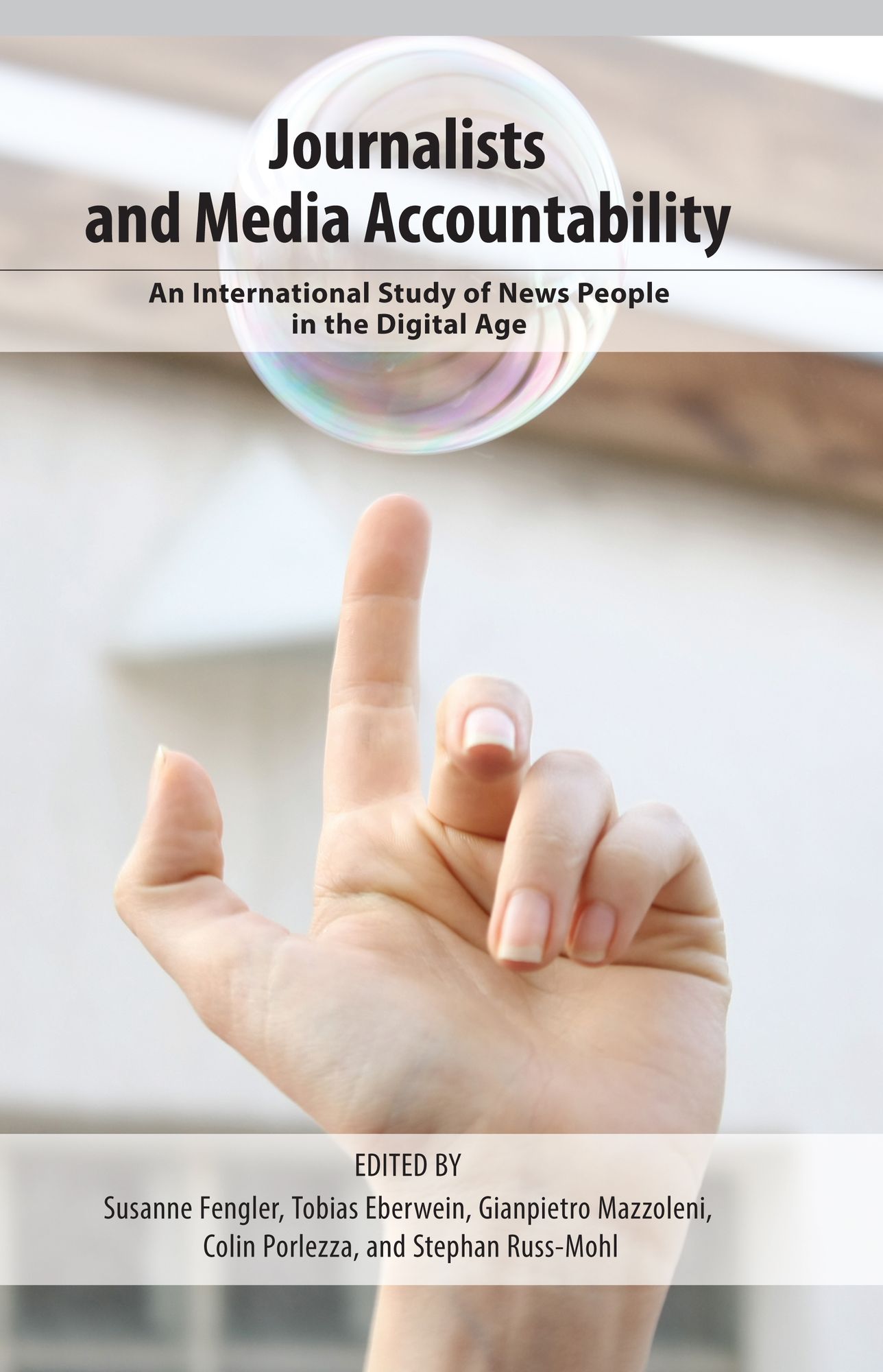 Journalists and Media Accountability: An International Study of News People in the Digital Age
