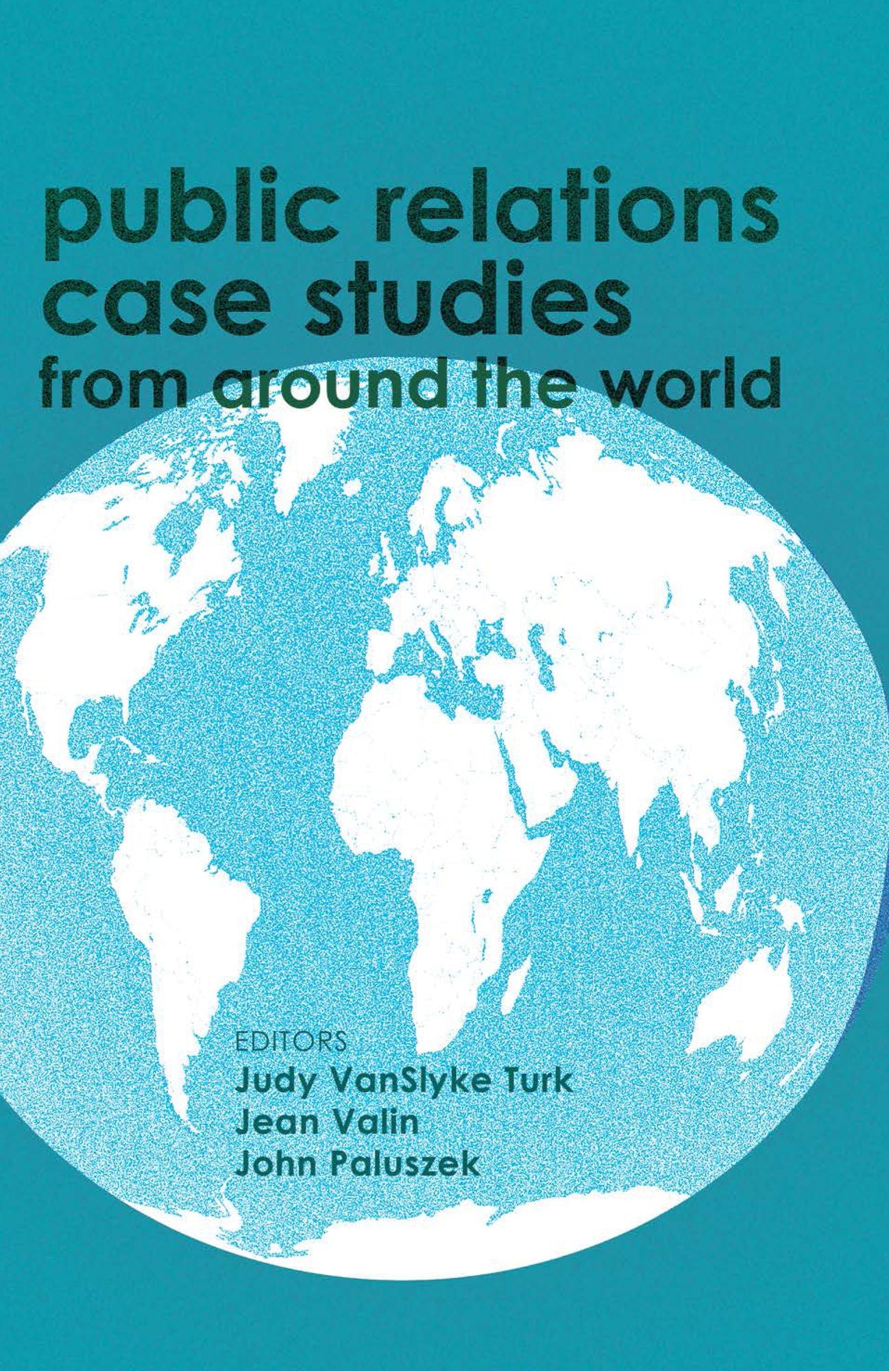 Public Relations Case Studies From Around the World