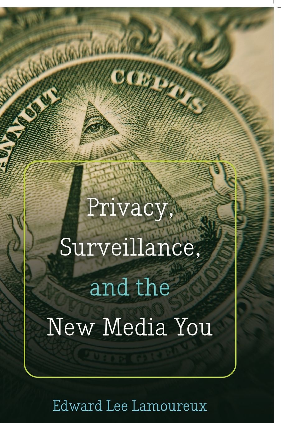 Privacy, Surveillance, and the New Media You