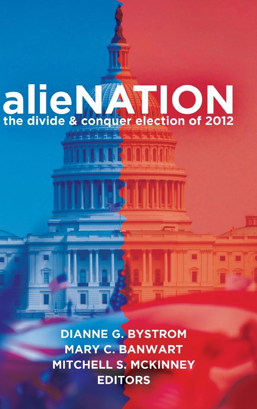 alieNATION: The Divide & Conquer Election of 2012