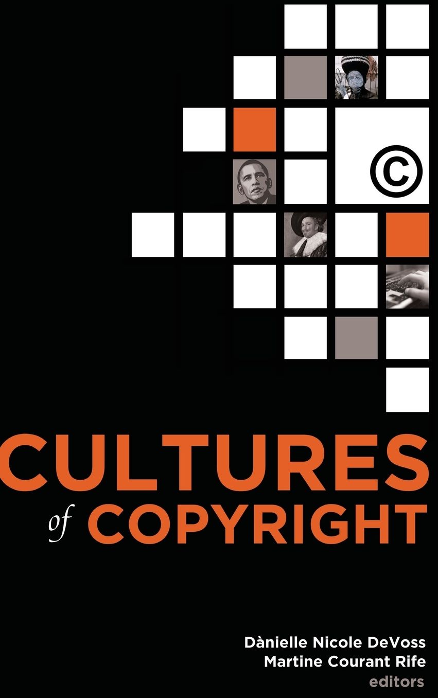 Cultures of Copyright: Contemporary Intellectual Property