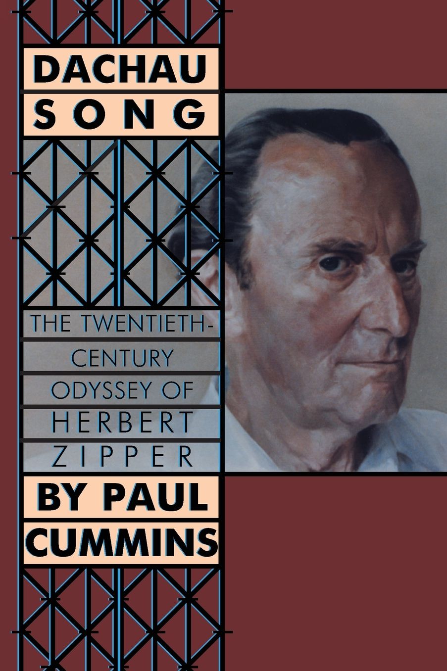 Dachau Song: The Twentieth-Century Odyssey of Herbert Zipper