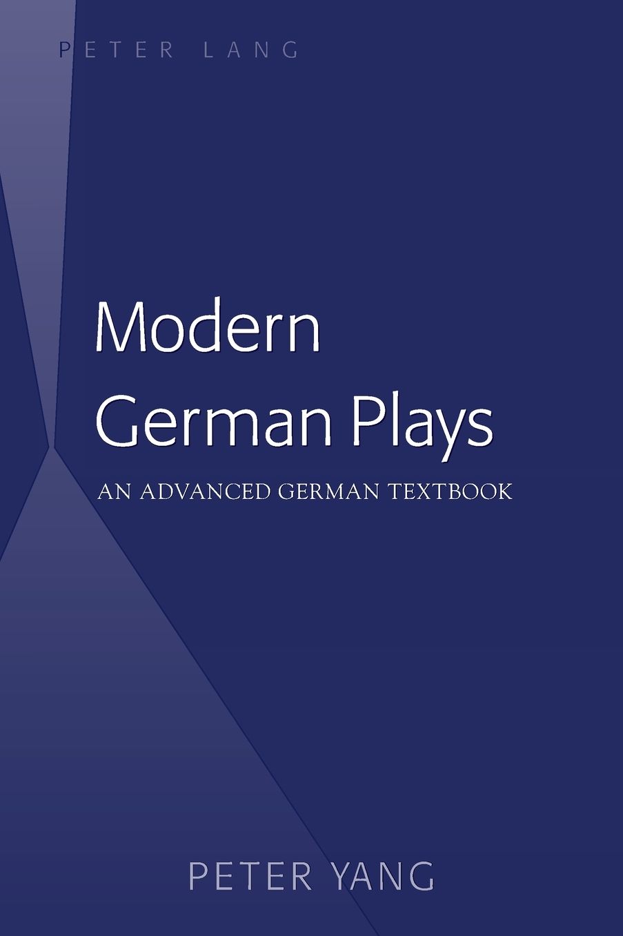 Modern German Plays: An Advanced German Textbook