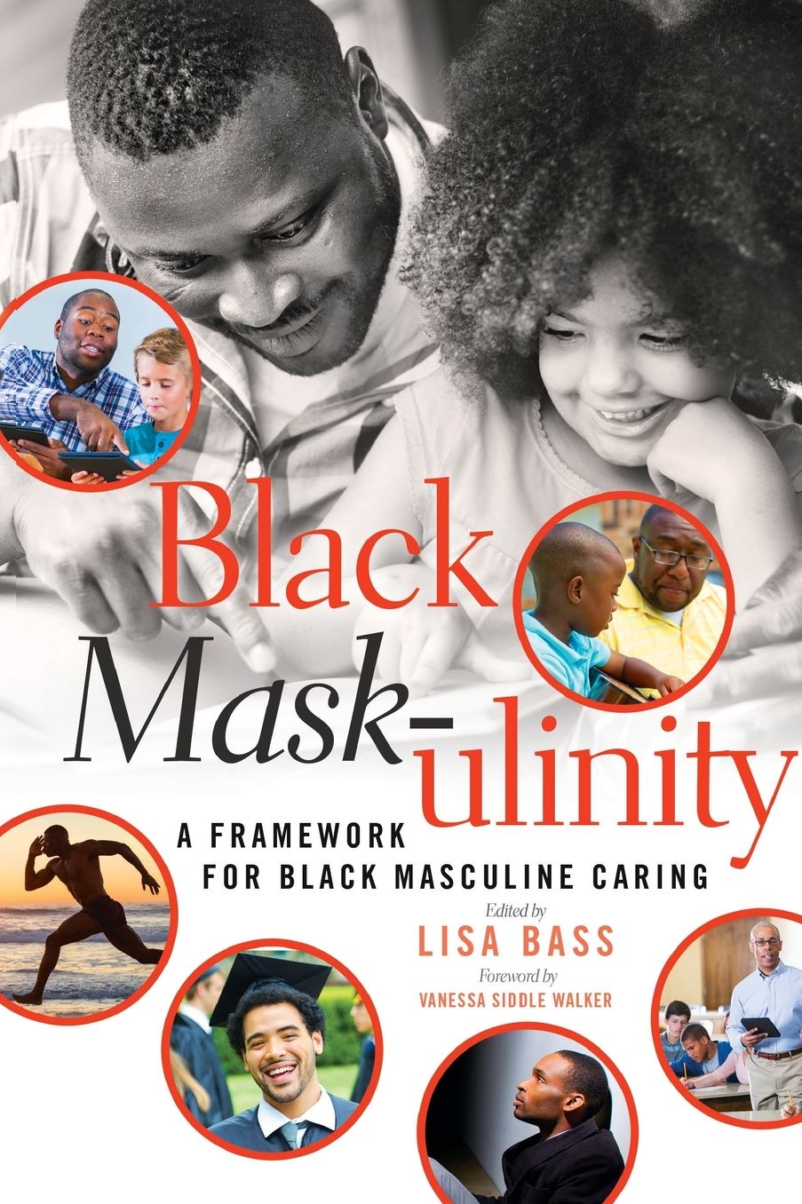Black Mask-Ulinity: A Framework for Black Masculine Caring