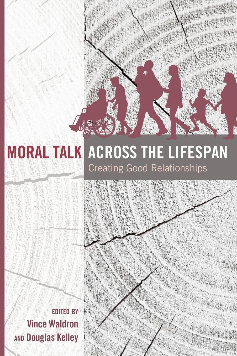 Moral Talk Across the Lifespan: Creating Good Relationships