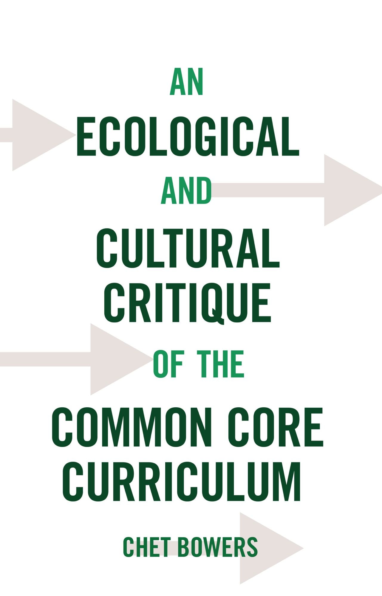 An Ecological and Cultural Critique of the Common Core Standards