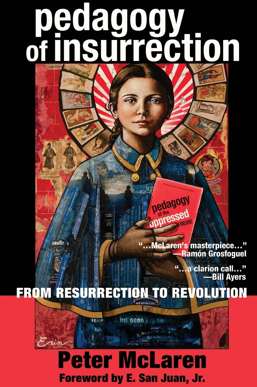 Pedagogy of Insurrection: From Resurrection to Revolution