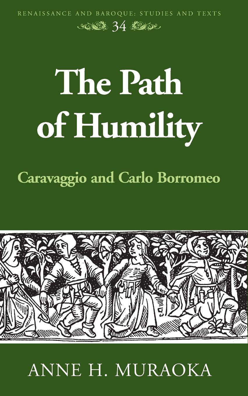 The Path of Humility: Caravaggio and Carlo Borromeo
