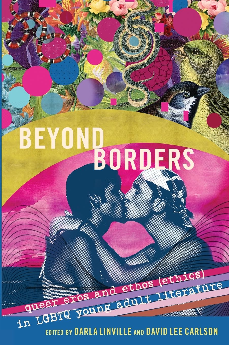 Beyond Borders: Queer Eros and Ethos (Ethics) in Lgbtq Young Adult Literature