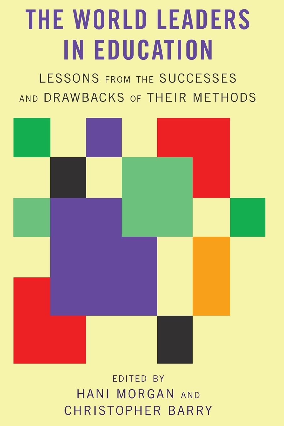The World Leaders in Education: Lessons from the Successes and Drawbacks of Their Methods