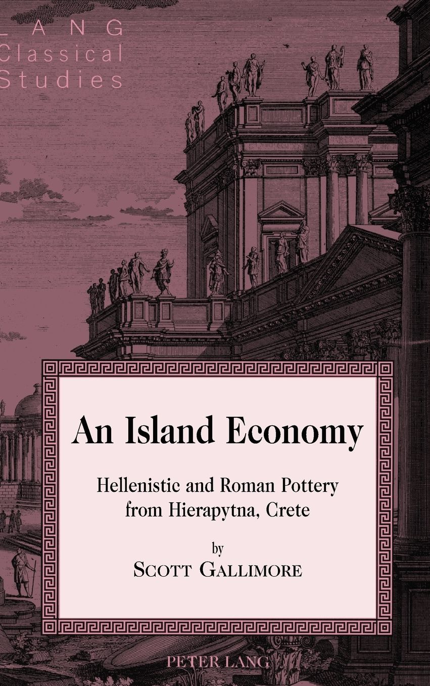 An Island Economy: Hellenistic and Roman Pottery from Hierapytna, Crete