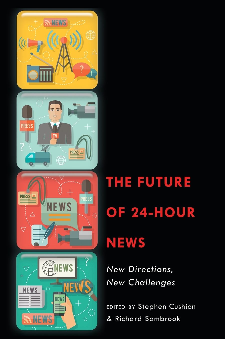 The Future of 24-Hour News: New Directions, New Challenges