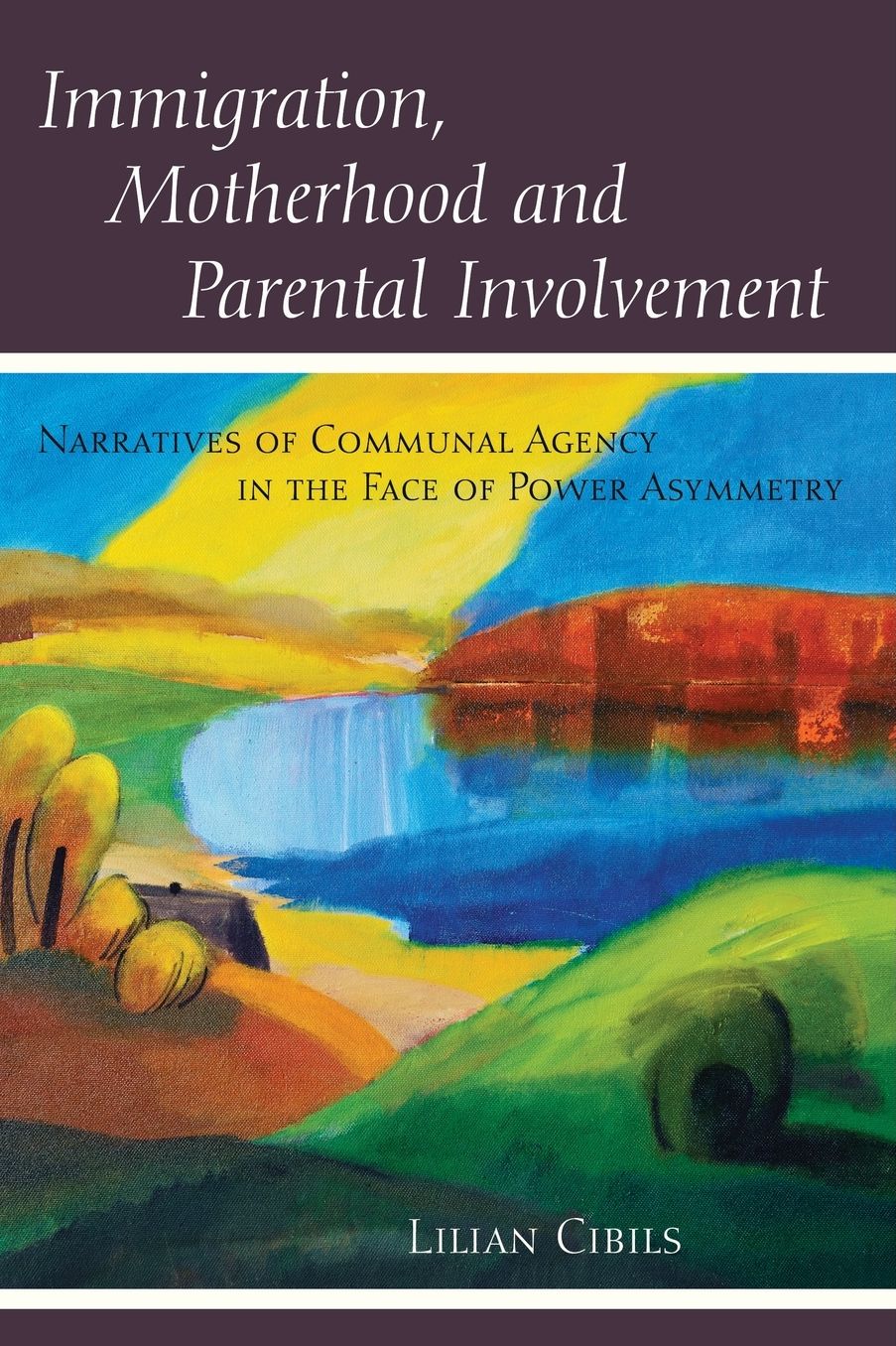 Immigration, Motherhood and Parental Involvement: Narratives of Communal Agency in the Face of Power Asymmetry