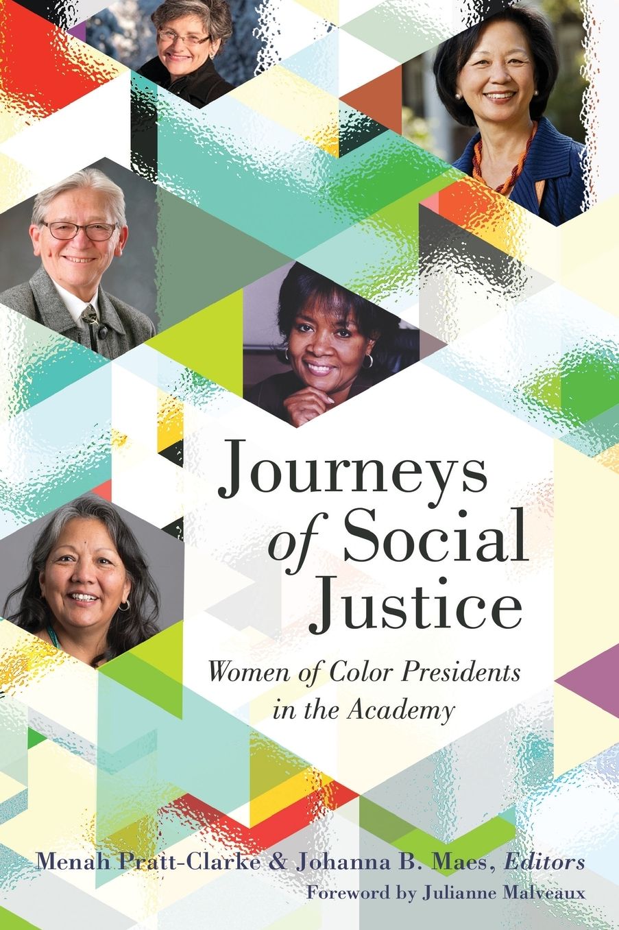 Journeys of Social Justice: Women of Color Presidents in the Academy