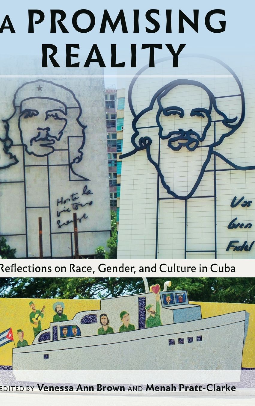 A Promising Reality: Reflections on Race, Gender, and Culture in Cuba
