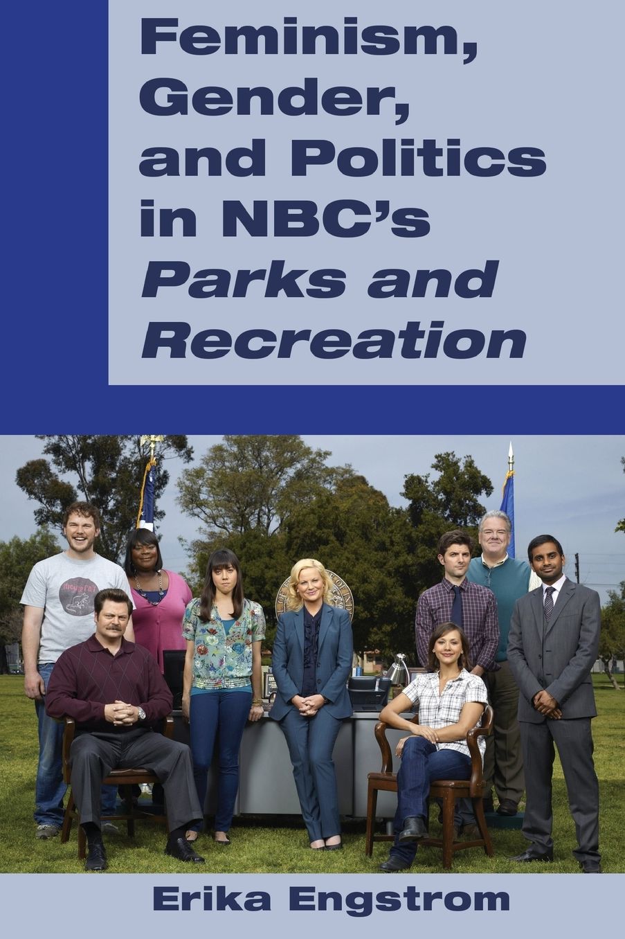 Feminism, Gender, and Politics in Nbc's ï¿½parks and Recreationï¿½